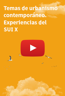 Temas de urbanismo contemporáneo. Experiencias del SUI X